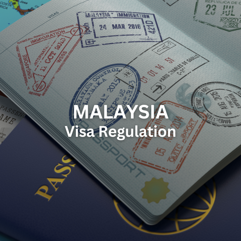 Malaysia: Visa Regulation